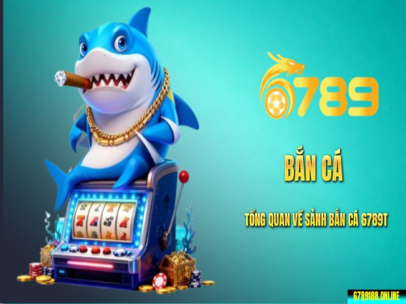 6789t giải trí đỉnh cao dành cho cược thủ